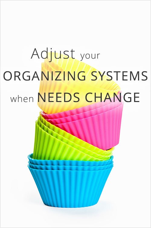 Adjust Your Organizing Systems